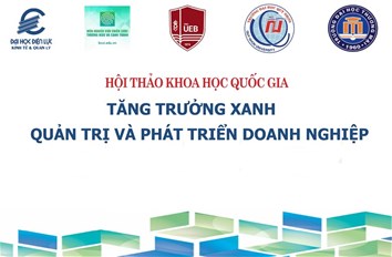 Thư mời viết bài hội thảo quốc gia Tăng trưởng xanh - Quản trị và phát triển doanh nghiệp